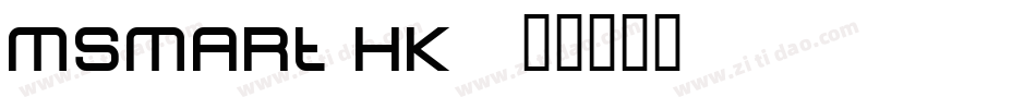 MSmart HK字体转换